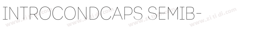 IntroCondCaps SemiB字体转换 IntroCondCaps SemiB字体转换